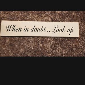 'When in doubt...look up' wall decor